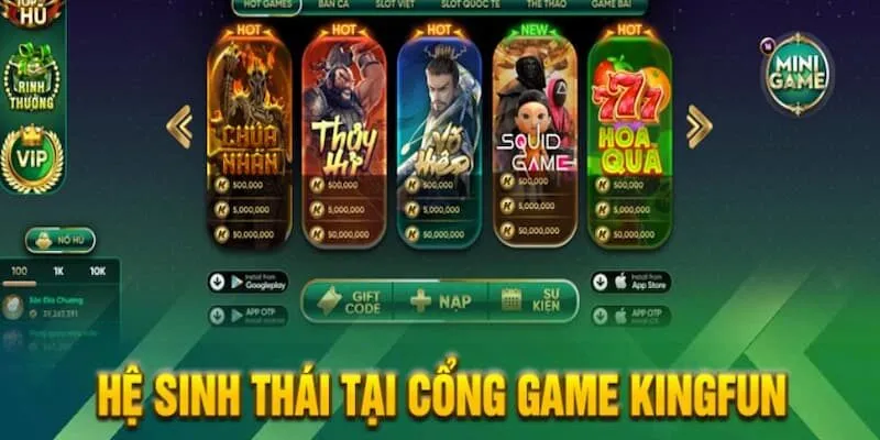 Game Bài KingFun – Đế Chế Game Đổi Thưởng Đẳng Cấp Quốc Tế 1 Kho game bài kingfun đẳng cấp bậc nhất